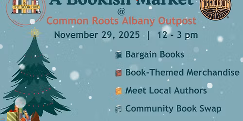 A Bookish Market at Common Roots Albany Outpost