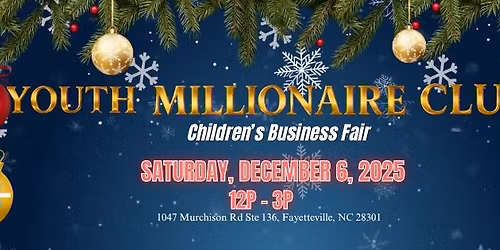 2nd Annual Youth Millionaires' Club: Children's Business Fair