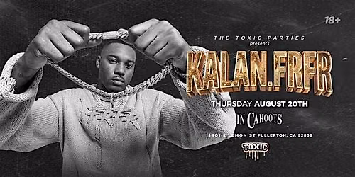 Kalan.FrFr @ Incahoots Night Club, Thursday August 20th | 18+