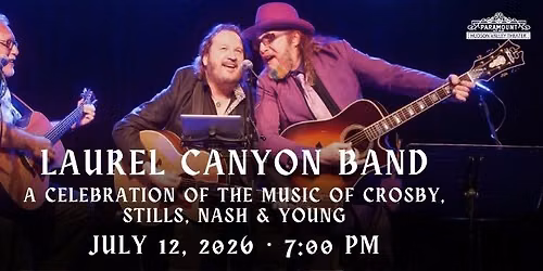 A Celebration of The Music of Crosby, Stills, Nash & Young ft. Laurel Canyon