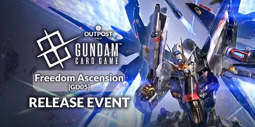 Gundam TCG Release Event | Freedom Ascension [GD05]