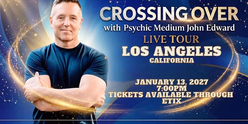 Crossing Over with Psychic Medium John Edward in Burbank, CA
