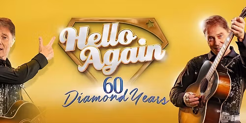 Hello Again - The Neil Diamond Songbook | 60 Diamond Years Tour