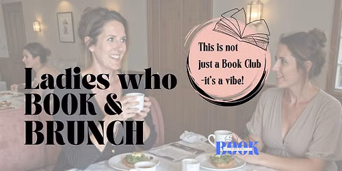 Ladies Who Book & Brunch \u2013September Book Event in Oxfordshire | Henley