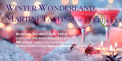 Winter Wonderland Martini Tasting - WED Dec 3rd | 6:30 - 9:00 pm