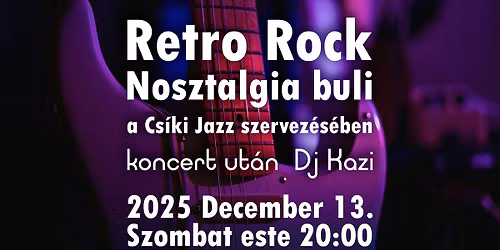 Retro ROCK \u00e9s nosztalgia buli + Dj KAZI