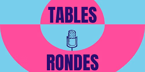 Tables rondes - FIP de Qu\u00e9bec