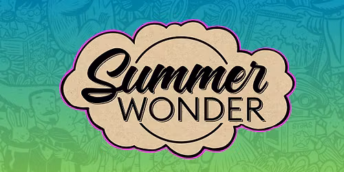 Summer Wonder Kickoff Celebration