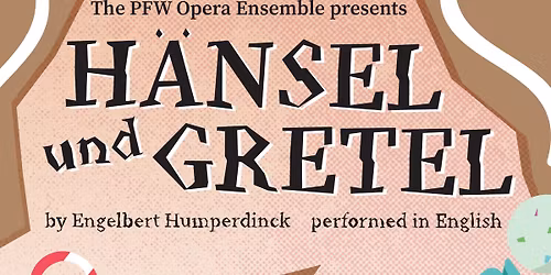 Opera Ensemble Presents Hansel und Gretel