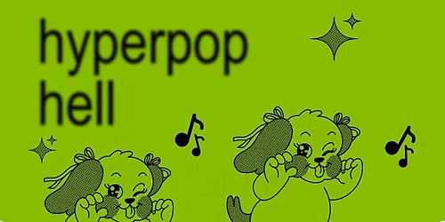 Hyperpop Hell at Ophelias Electric Soapbox