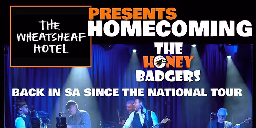 Homecoming - The Honey Badgers at The Wheaty