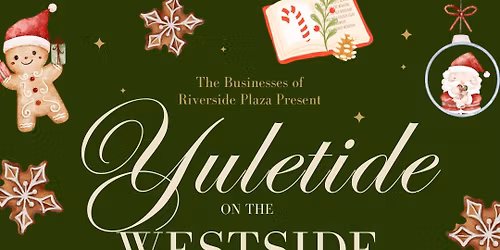 \ud83c\udf84 Yuletide on the Westside \ud83c\udf84