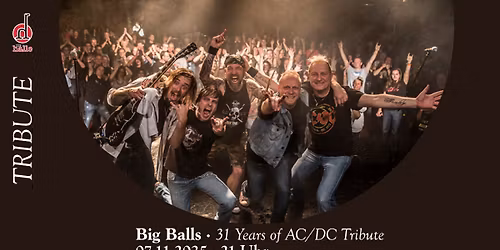 Big Balls - 31 Years of AC\/DC Tribute