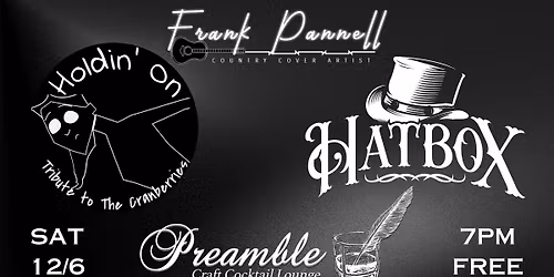 Hatbox feat. Holdin' On (Cranberries Tribute) and Frank Pannell