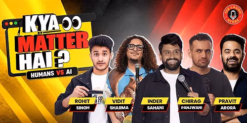 Kya Matter Hai By Inder Sahani
