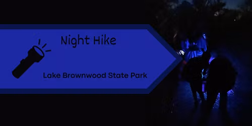 Night Hike **Reservation Required**