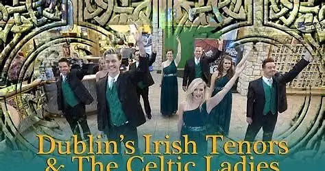 Dublin's Irish Tenors & The Celtic Ladies at King's Castle Theatre