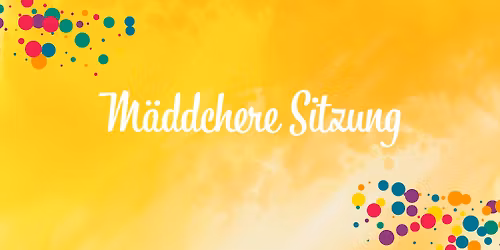 M\u00e4ddchere-Sitzung & Abholparty