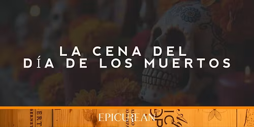 La Cena del D\u00eda de los Muertos
