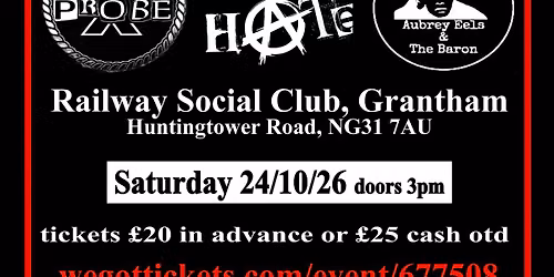 GBH - Criminal Damage - Under The Cosh - Rise Up - Probe X - The Hate - Aubrey Eels & The Baron