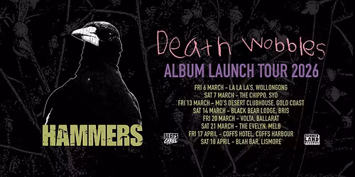 HAMMERS - 'Death Wobbles Album Launch Tour' - Coffs Harbour