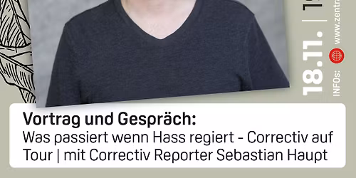 Vortrag & Gespr\u00e4ch: \u201eWas passiert wenn Hass regiert \u2013 Correctiv auf Tour\u201c 