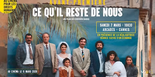 CE QU'IL RESTE DE NOUS en AVP en pr\u00e9sence de la r\u00e9alisatrice \u00e0 Cannes