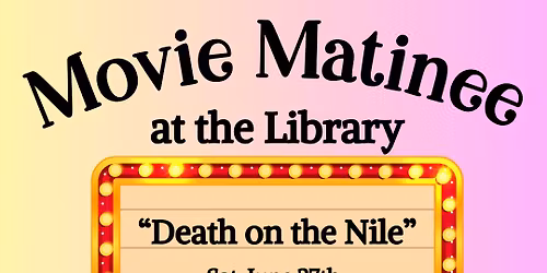 Movie Matinee at the Library! 