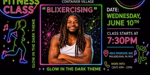 BLIXERCISING CLASS (Dance Fitness) Glow in the dark theme