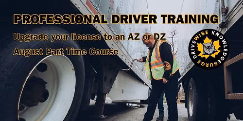 Part-Time MELT AZ Trucking Course Starts in Barrie on August 14