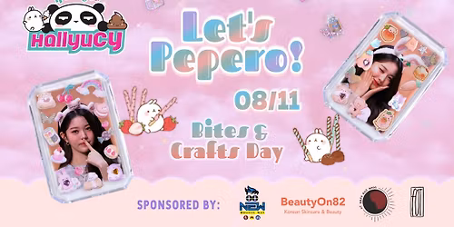 \ud83c\udf6b LET'S PEPERO! Bites & Crafts Day \ud83c\udf6b
