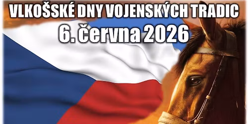 XVIII. Vlko\u0161sk\u00e9 dny vojensk\u00fdch tradic 2026 - VDVT