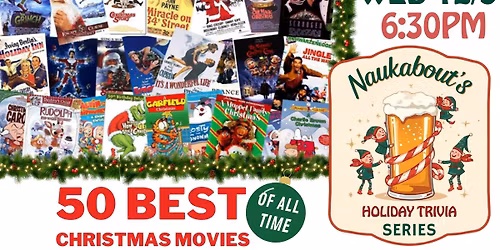 HOLIDAY TRIVIA - 50 BEST XMAS MOVIES | WED 12\/3