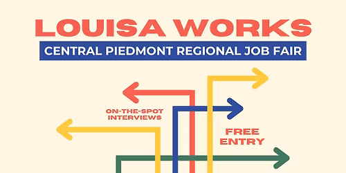 Louisa Works: a Central Piedmont Regional Job Fair
