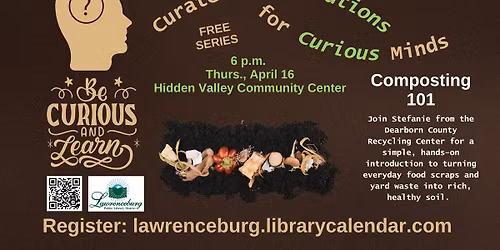 Curated Conversations for Curious Minds: Composting 101