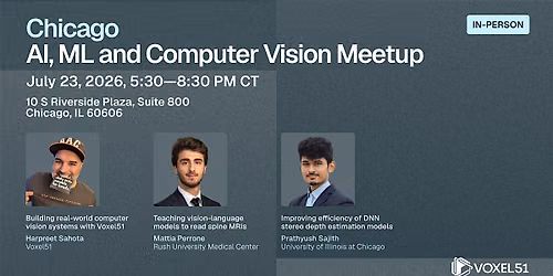July 23 - Chicago AI, ML, and Computer Vision Meetup