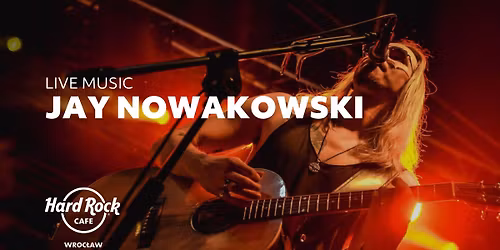 Koncert: JAY NOWAKOWSKI