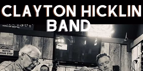 Clayton Hicklin Band - Sunsets at the Steam House