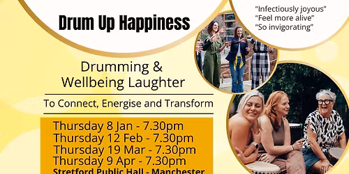Drum Up Happiness - Drumming Group and Wellbeing Laughter Fun in Manchester