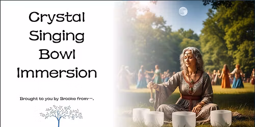 Cyrstal Singing Bowl Immersion - Brooke Hynch