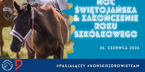 NOC \u015aWIETOJA\u0143SKA& ZAKO\u0143CZENIE ROKU SZK\u00d3\u0141KOWEGO FKZ