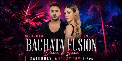 Bachata Fusion Masterclass with International Artists Dario & Sara! \ud83d\udd25