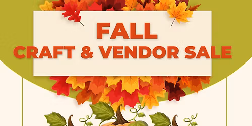 Harvest Crafts and Vendor Sale🌾