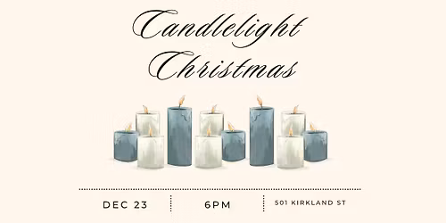 Christmas EVE EVE Candlelight Celebration