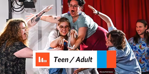 Yes, AND: Introduction to Improv! (Ages 13-25)