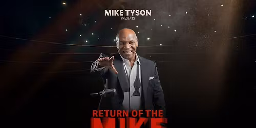 Return of the Mike: Mike Tyson