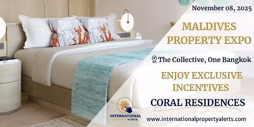 Maldives Property Expo 2025 \u2013 Discover Paradise, Invest with Purpose Step into the world of tropica