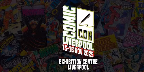 Comic Con Liverpool November 2025