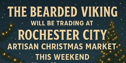 The Bearded Viking, Trading at Rochester City Artisan Christmas Market