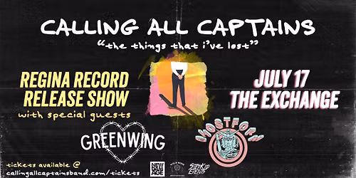 Calling All Captains "The Things That I've Lost" Album Release Show! - Regina, SK